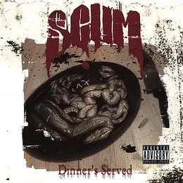 Dinner's Served von Scum – Album Cover