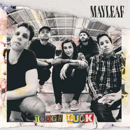 Tough Luck von Mayleaf – Album Cover