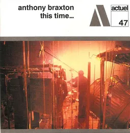 This Time... von Anthony Braxton – Album Cover