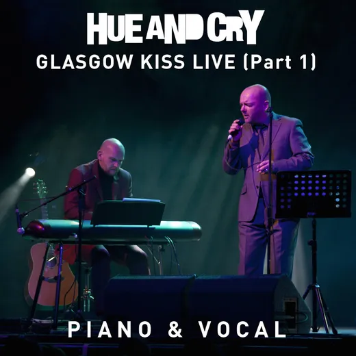 Glasgow Kiss Live - Part 1 (Piano & Vocal)