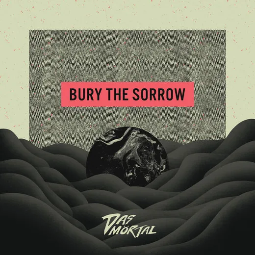 Bury the Sorrow