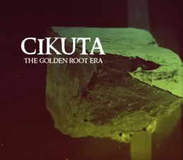 The Golden Root Era von Cikuta – Album Cover