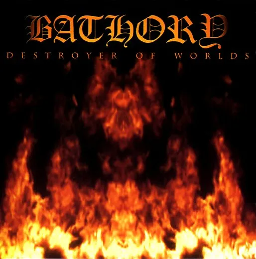 Destroyer of Worlds von Bathory – Album Cover