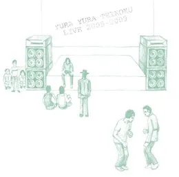 YURA YURA TEIKOKU LIVE 2005-2009 von ゆらゆら帝国 – Cover