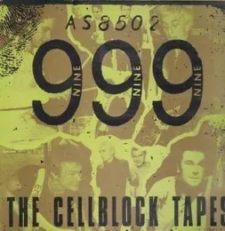 The Cellblock Tapes von 999 – Cover