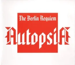The Berlin Requiem von Autopsia – Album Cover
