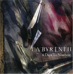 6 Days to Nowhere von Labÿrinth – Album Cover