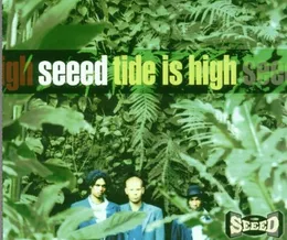 Tide Is High von Seeed – Cover