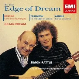 Rodrigo: Concierto de Aranjuez / Takemitsu: To the Edge of Dream / Arnold: Guitar Concerto von 武満徹 – Album Cover