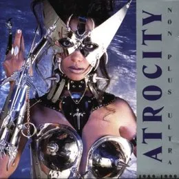 Non Plus Ultra von Atrocity – Cover