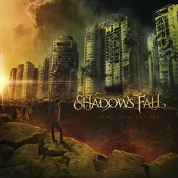 Fire From the Sky von Shadows Fall – Album Cover