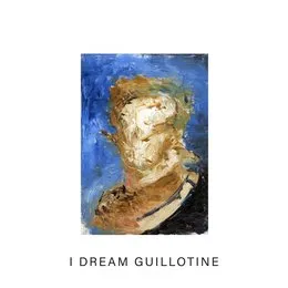 I Dream Guillotine von IDLES – Cover