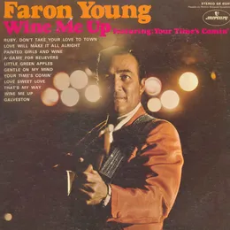 Wine Me Up von Faron Young – Album Cover