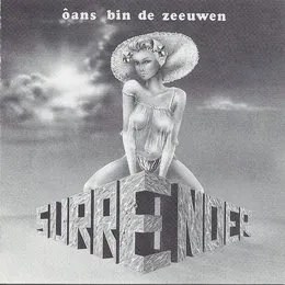 Ôans bin de Zeeuwen von Surrender – Album Cover