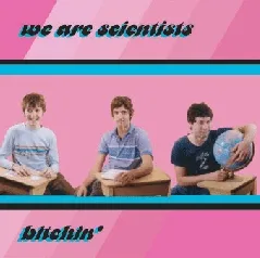Bitchin' von We Are Scientists – Cover