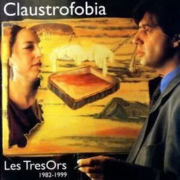 Les TrèsOrs (1982-1999) von Claustrofobia – Cover