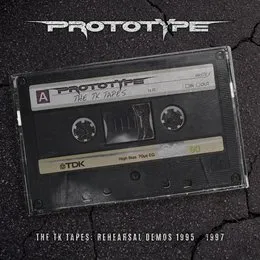 The TK Tapes: Rehearsal Demos 1995-1997 von Prototype – Cover