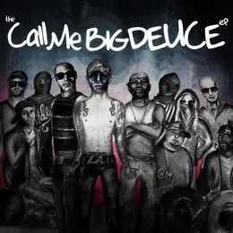 Call Me Big Deuce von Deuce – Cover