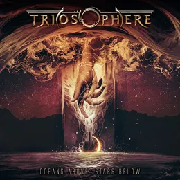 Oceans Above, Stars Below von Triosphere – Album Cover