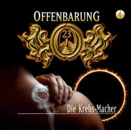 Offenbarung 23 4: Die Krebs-Macher von Offenbarung 23 – Cover