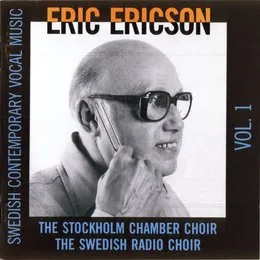 Swedish Contemporary Vocal Music Vol. 1 von Eric Ericson – Album Cover