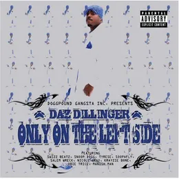 Only on the Left Side von Daz Dillinger – Album Cover