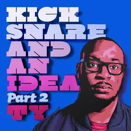 Kick Snare and an Idea, Pt. 2 von Ty – Cover