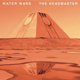 Water Wars von The Headmaster – Album Cover