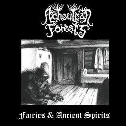 Fairies & Ancient Spirits von Acheulean Forests – Album Cover