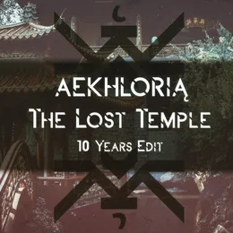 The Lost Temple (10 Years Edit) von Aekhlorią – Cover
