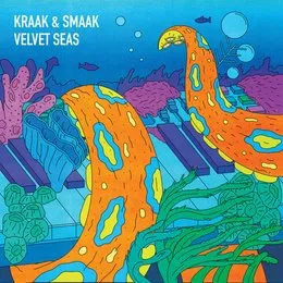 Velvet Seas von Kraak & Smaak – Album Cover