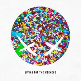Living For The Weekend von Modestep – Cover
