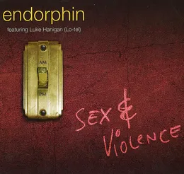 Sex & Violence von Endorphin – Cover