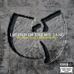 Legend of the Wu‐Tang: Wu‐Tang Clan’s Greatest Hits von Wu‐Tang Clan – Cover
