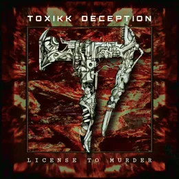 License to Murder von Toxikk Deception – Cover