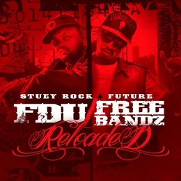 FDU & Free Bandz: Reloaded von Future – Cover