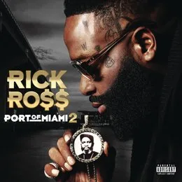 Port of Miami 2 von Rick Ross – Album Cover