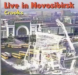 Live in Novosibirsk von Crooks – Cover