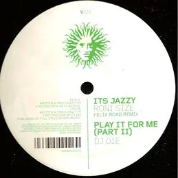 It's Jazzy (Felix Road remix) / Play It for Me, Part II von DJ Die – Album Cover