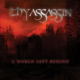 A World Left Behind von Thy Assassin – Album Cover