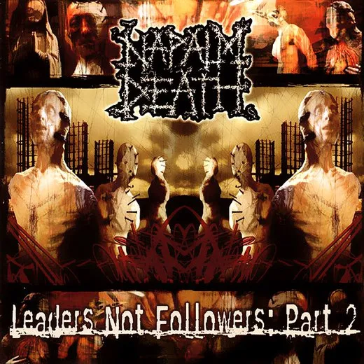 Leaders Not Followers: Part 2 von Napalm Death – Album Cover