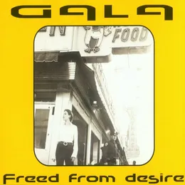 Freed From Desire von Gala – Cover