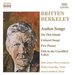 Auden Songs: On This Island / Cabaret Songs / Five Poems / Fish in the Unruffled Lakes von Sir Lennox Berkeley – Album Cover