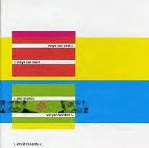 Ways Out East - Ways Out West