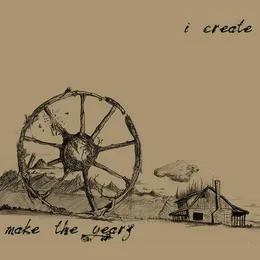 Make The Years von I Create – Cover