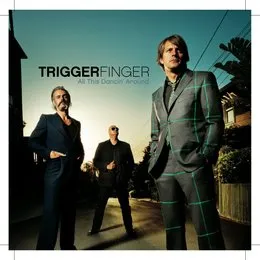 All This Dancin’ Around von Triggerfinger – Album Cover