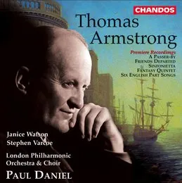 A Passer-by / Friends Departed / Sinfonietta / Fantasy Quintet / Six English Part Songs von Thomas Armstrong – Album Cover