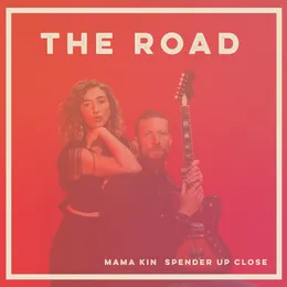The Road (Up Close version) von Mama Kin – Cover