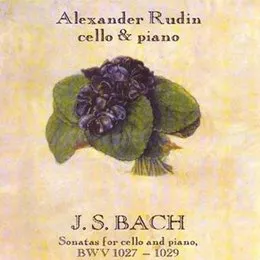 Sonatas for cello and piano, BWV 1027 - 1029 von Александр Рудин – Cover