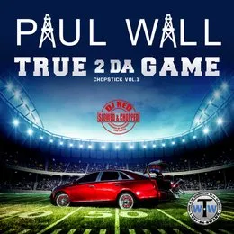 True 2 da Game: Chopstick, Vol. 1 (Slowed & Chopped) von Paul Wall – Album Cover
